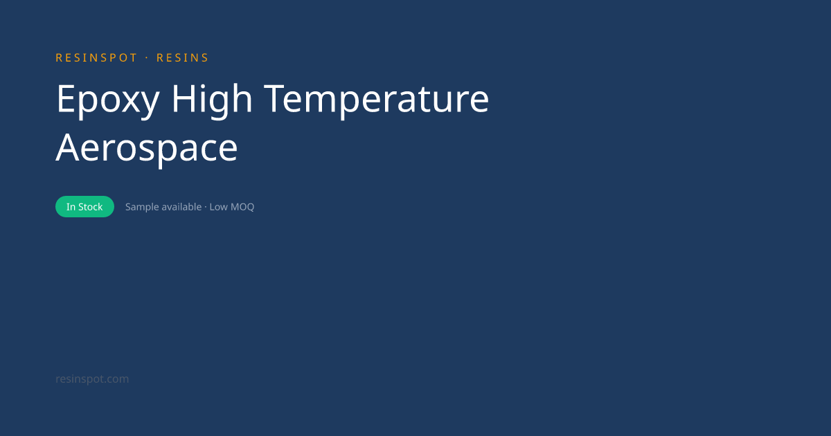 High-Temperature Aerospace Epoxy System (Tg >200°C, DDS Cure ...